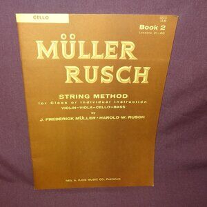 Muller Rusch String Method Cello Sheet Music 1962 Vintage Book 2 Lessons 31-60